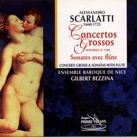Concerto No.3 en fa majeur: Largo - Ensemble Baroque de Nice & Алессандро Скарлатти