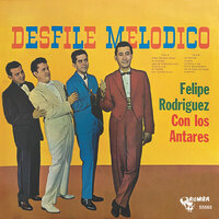 Para Decirte Adios - Felipe Rodriguez & Los Antares & Felipe Rodriguez, Los Antares