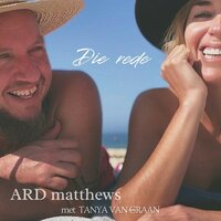 Die Rede - Ard Matthews & Tanya van Graan