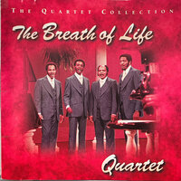 Don't You Let Nobody Turn You 'round - Breath of Life Quartet