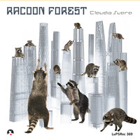 Racoon Forrest - Claudio Suara & F-Act