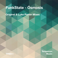 Osmosis - Funkstate & Luke Porter