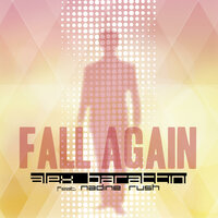 Fall Again - Alex Barattini & Nadine Rush