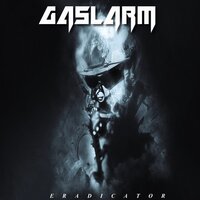 Eradicator - Gaslarm