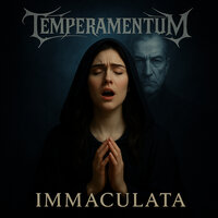 IMMACULATA - TEMPERAMENTUM