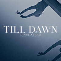 Till Dawn - Christian Rich