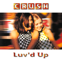 Luv'd Up - Crush & Barry Harris & Outta Control & Rachid Wehbi