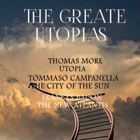 Thomas More, Tommaso Campanella, Francis Bacon. «The Great Utopias: Utopia, The City of The Sun, The New  Atlantis». #18 - Jowanna Lewis & Joe Phoenix