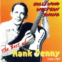 Now Ain't You Glad Dear - Hank Penny