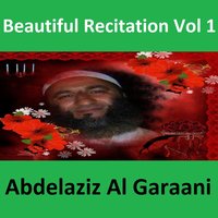 Beautiful Recitation, Pt. 2 - Abdelaziz Al Garaani