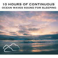 Ocean Waves Sound for Sleeping, Pt. 03 (Continuous No Gaps) - Ocean Waves Radiance & Ocean Sounds