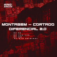 Montagem - Cortado Diferencial 2.0 - MC VUK VUK & MC Gw & DJ MTS ORIGINAL & MC RD