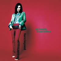 Mi basta e avanza il paradiso (Tuesday Morning) - Paola Turci