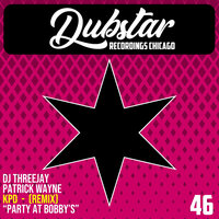 Party At Bobby's - DJ Threejay & Patrick Wayne & KPD
