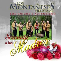 Madrecita - Los Montañeses Del Alamo