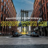 Manhattan City Walking Soundscape, Pt. 14 - Bryan Maxwell