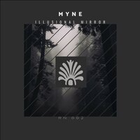 Illusional Mirror - MYNE