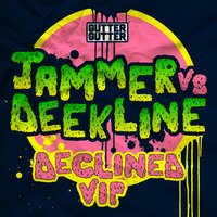 Declined VIP - Deekline & Jammer