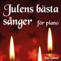 Ett barn är fött på denna dag - Julens bästa sånger för piano & Jan Utbult