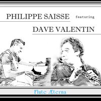 Flute Æterna - Philippe Saisse & Dave Valentin