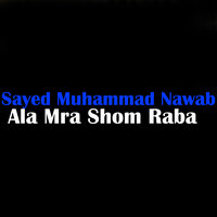 Zama Sada Janana - Sayed Muhammad Nawab