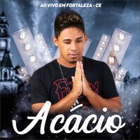 Na Na Não - Acácio