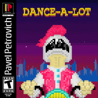 Dance-a-Lot - Pavel Petrovich