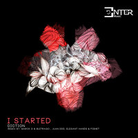 I Started - Diction & Juan Ddd
