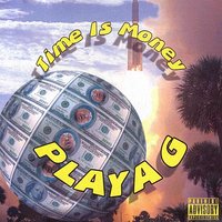 Time Is Money - Playa G & Kingpin Skinny Pimp