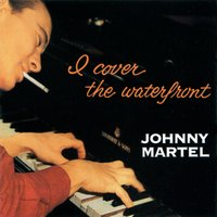 When Your Lover Has Gone - Johnny Martel & Hank Jones & Al McMannus