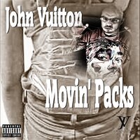 Just Wanna - John Vuitton
