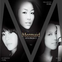Mermaid - Lena Park & Sohyang & Lee Young Hyun
