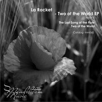 The Last Song of The Flute - La Rocket
