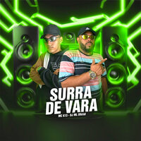 Surra de Vara - Dj ML Oficial & MC K13 Oficial