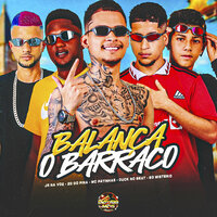 Balança o Barraco - Duck no Beat & Mc Patinhas & EO Misterio & 2D DO PINA & Jr Na Voz