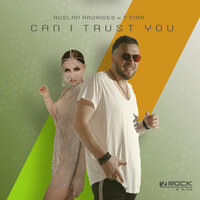 Can I Trust You - Ruslan Radriges & T'eira