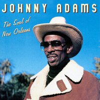 I Live My Whole World at Night - Johnny Adams