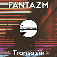 Transazm - Fantazm