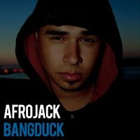 Bangduck - Afrojack
