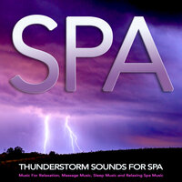 Calm Sleeping Music and Thunder - Amazing Spa Music & Spa Music Relaxation & Hotel Spa