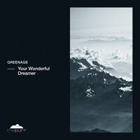 Your Wonderful Dreamer - Greenage