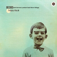 Happy Day - Blink & Dermot Lambert