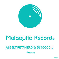 Suave - Albert Retamero & Dj Cocodil