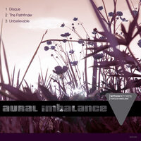 Unbelievable - Aural Imbalance