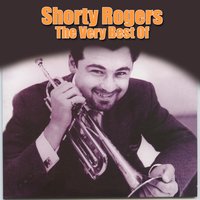 Lullaby In Rhythm - Shorty Rogers