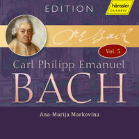 Kurze und leichte Klavierstücke, Book 2, Wq. 114: No. 7 in D Minor, Fantasie - Ana-Marija Markovina & Карл Филипп Эммануил Бах