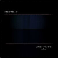 Nocturne No. 1 - Gertect Sound Project