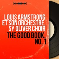 Sometimes I Feel a Like a Motherless Child - Louis Armstrong and His Orchestra & Sy Oliver Choir & Louis Armstrong et son orchestre, Sy Oliver Choir