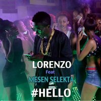 Hello - Lorenzo & Mesen Selekta