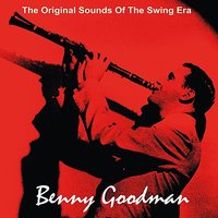 Body and Soul - Benny Goodman & His Orchestra
